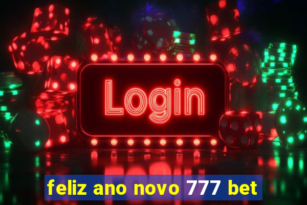 feliz ano novo 777 bet